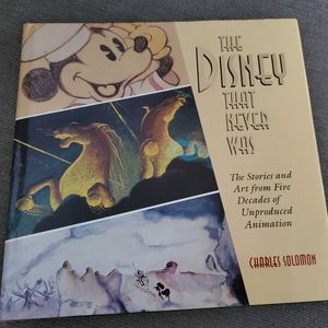 The Disney That Never Was book